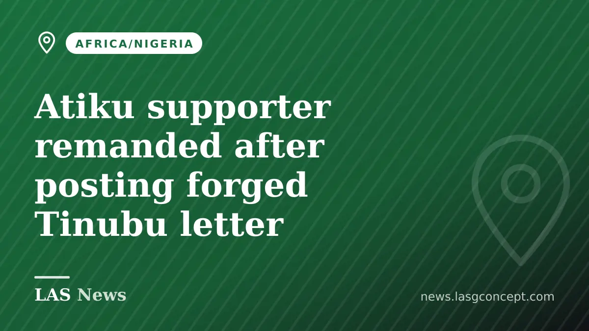 Nigerian man arraigned for sharing fake letter attributed to President Tinubu