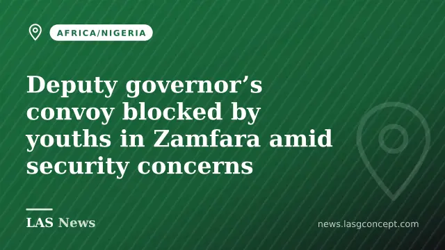 Deputy governor’s convoy blocked by youths in Zamfara amid security concerns