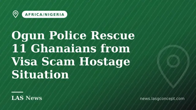 Ogun Police Rescue 11 Ghanaians from Visa Scam Hostage Situation