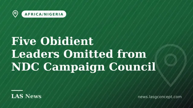 Five Obidient Leaders Omitted from NDC Campaign Council