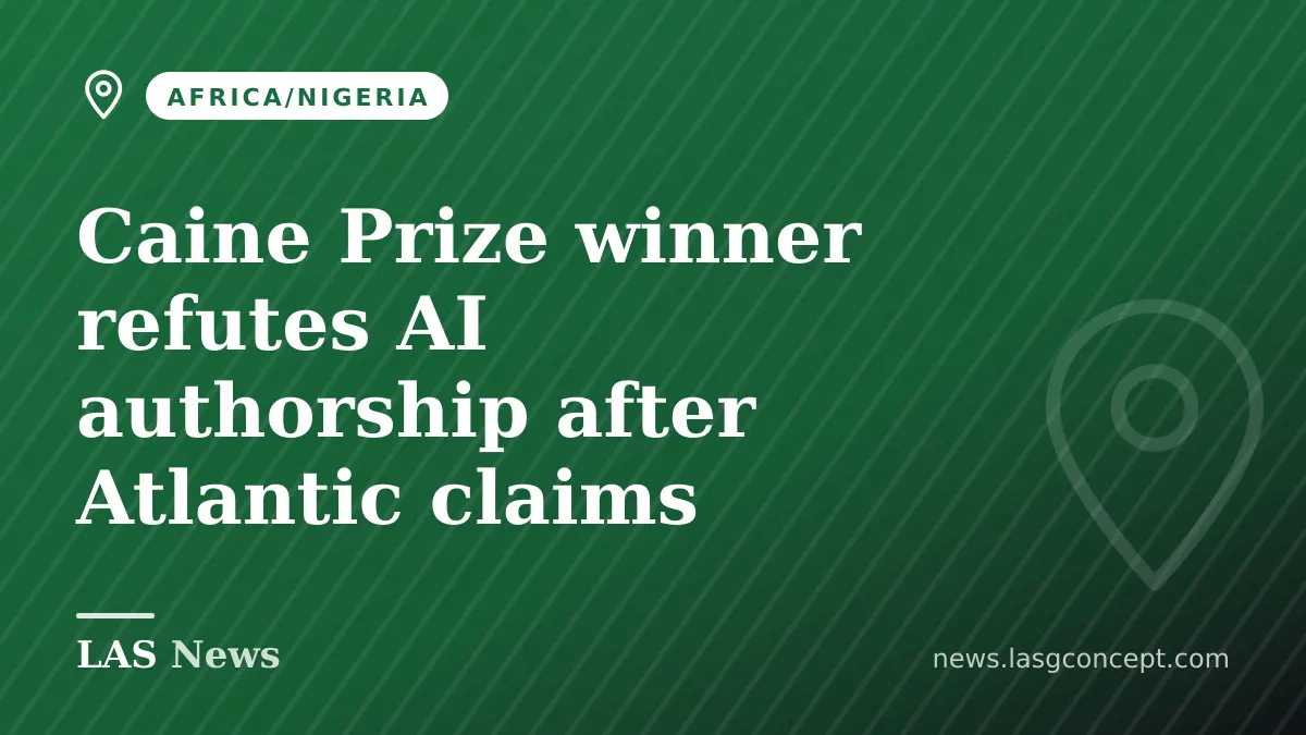 Caine Prize winner refutes AI authorship after Atlantic claims