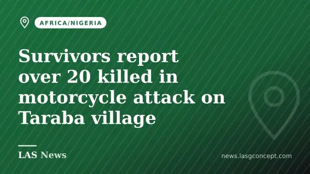 Survivors report over 20 killed in motorcycle attack on Taraba village