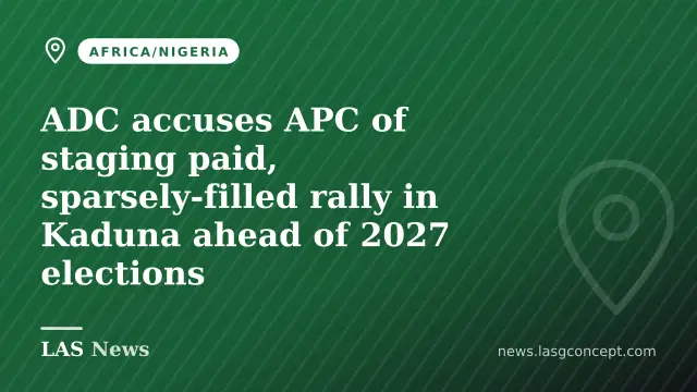 APC and ADC exchange accusations over crowd size and disinformation at Kaduna rally
