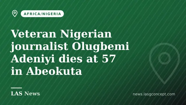 Veteran Nigerian journalist Olugbemi Adeniyi dies at 57 in Abeokuta