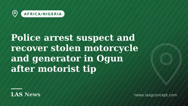 Police arrest suspect and recover stolen motorcycle and generator in Ogun after motorist tip