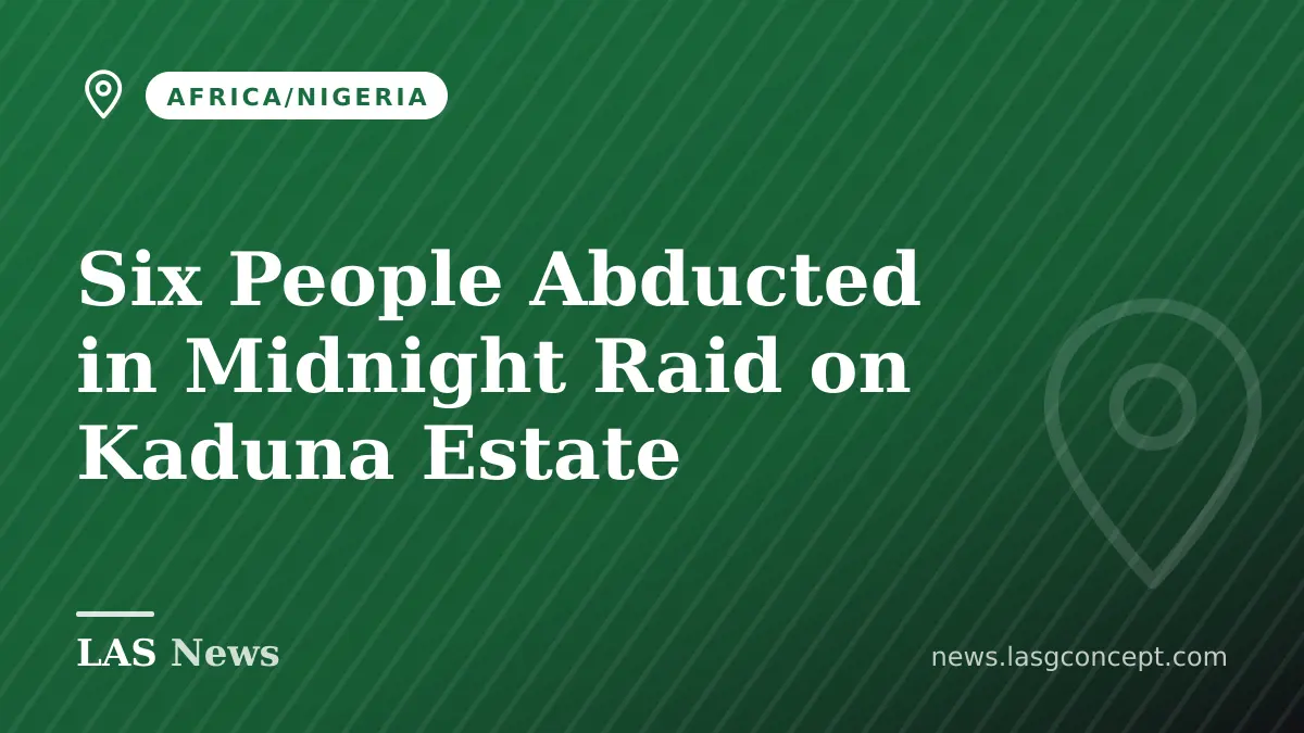 Six People Abducted in Midnight Raid on Kaduna Estate