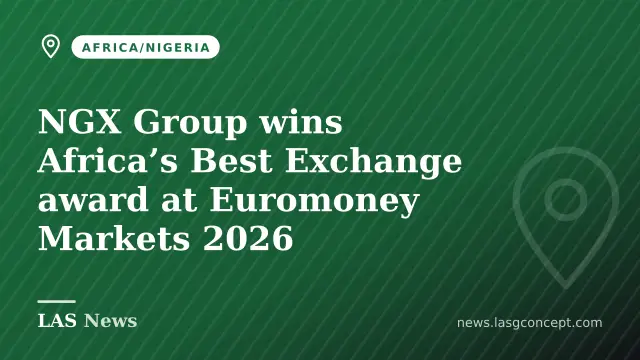 NGX Group wins Africa’s Best Exchange award at Euromoney Markets 2026