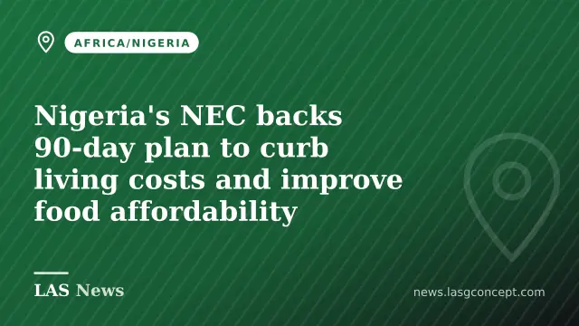 Nigeria's National Economic Council backs 90‑day plan to curb living costs and boost food affordability