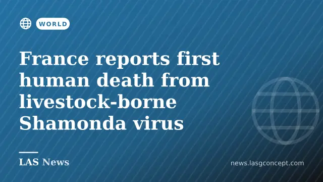 France reports first human death from Shamonda virus, no public risk