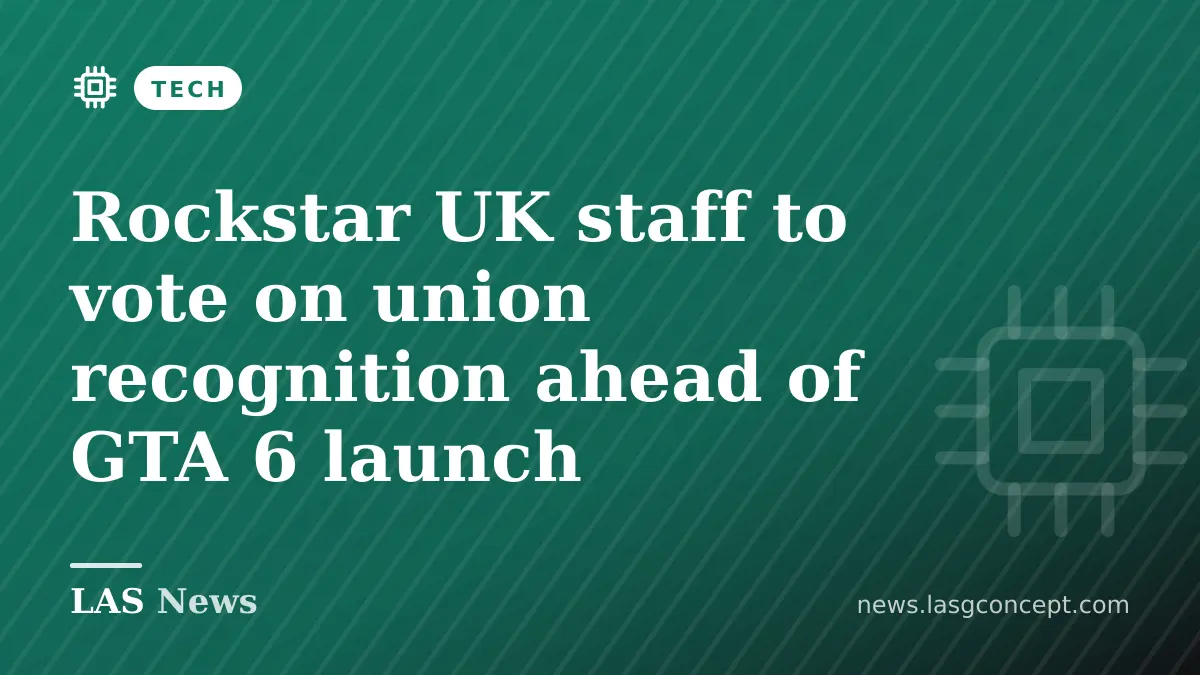 Rockstar UK staff to vote on union recognition ahead of GTA 6 launch