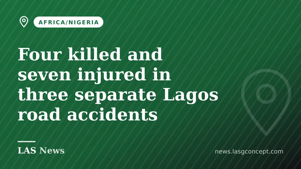 Four killed and seven injured in three separate Lagos road accidents