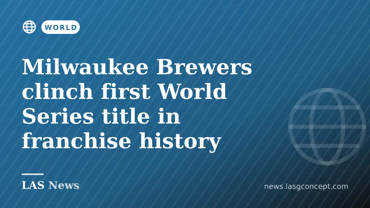 Milwaukee Brewers clinch first World Series title in franchise history