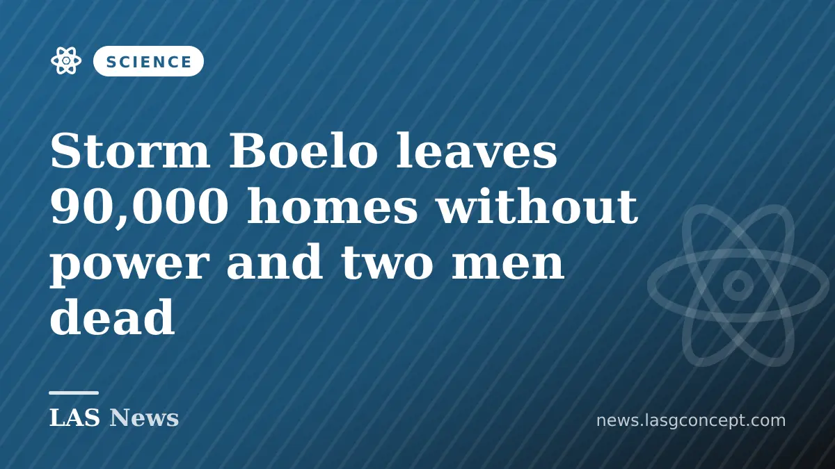 Storm Boelo leaves 90,000 homes without power and two men dead