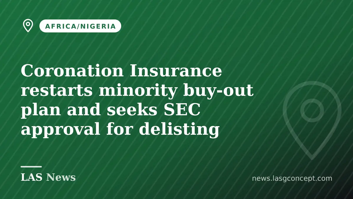 Coronation Insurance restarts minority buy‑out plan and seeks SEC approval for delisting